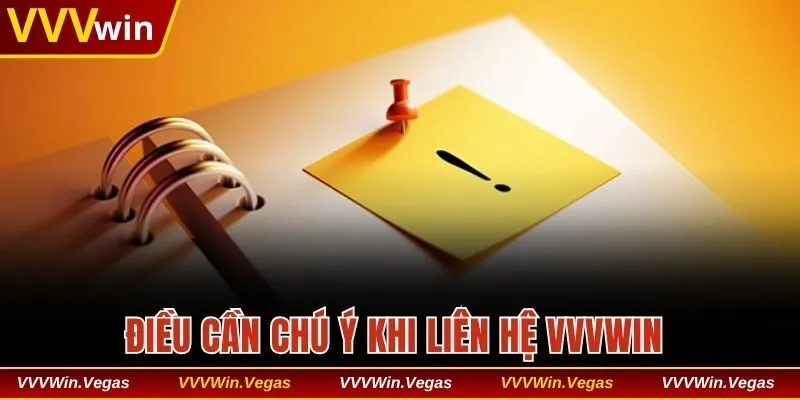 Điều cần chú ý khi liên hệ VVVwin